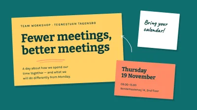 Team workshop — fewer, better meetings