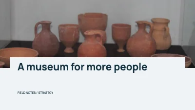 A museum for more people