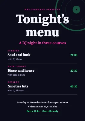 DJ night — tonight’s menu in three courses