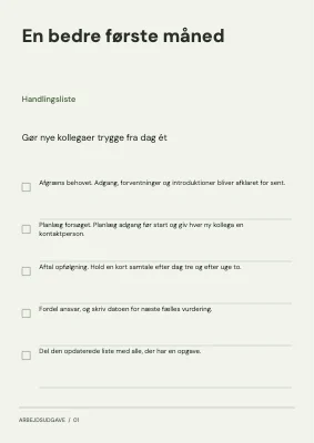 En bedre første måned — Handlingsliste