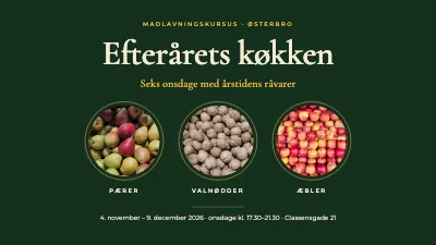 Madlavningskursus — efterårets køkken