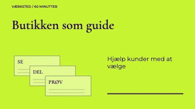 Butikken som guide