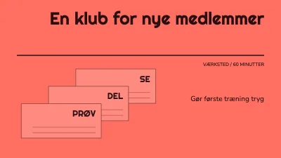 En klub for nye medlemmer