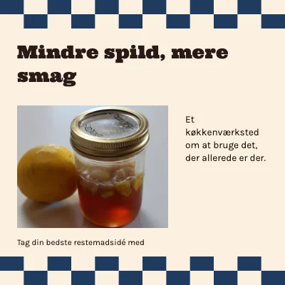 Mindre spild, mere smag · Ternet køkken