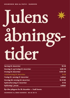 Julens åbningstider — stor serif på oksblod