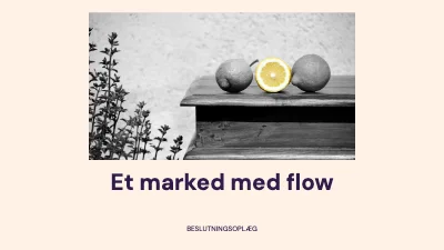 Et marked med flow