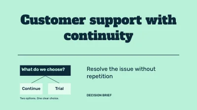 Customer support with continuity