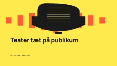 Teater tæt på publikum