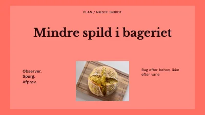 Mindre spild i bageriet