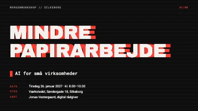 Mindre papirarbejde — AI-workshop for virksomheder
