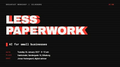 Less paperwork — AI workshop for businesses