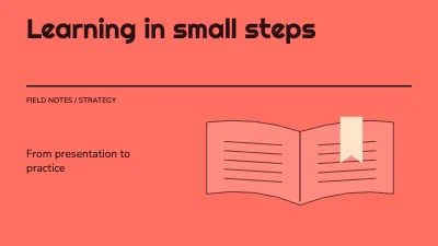 Learning in small steps